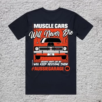 Muscle Cars Will Never Die T Shirt - HT Holden Monaro GTS