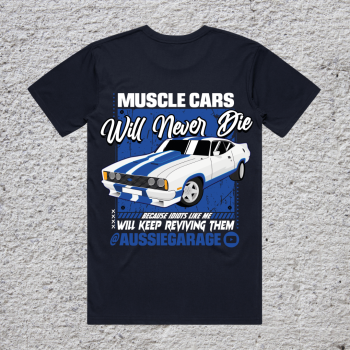 Muscle Cars Will Never Die T Shirt - XC Ford Falcon Cobra - Will Be Ending Soon